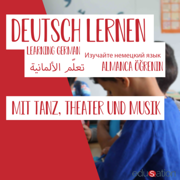 Deutsch lernen mit Tanz, Theater und Musik